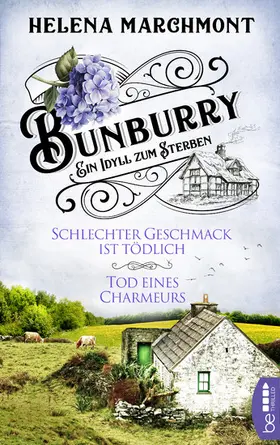 Marchmont |  Bunburry - Schlechter Geschmack ist tödlich & Tod eines Charmeurs | eBook | Sack Fachmedien