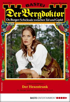 Kufsteiner |  Der Bergdoktor 2010 | eBook | Sack Fachmedien