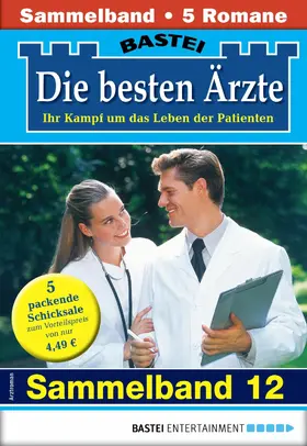 Kastell / Anders / Frank |  Die besten Ärzte - Sammelband 12 | eBook | Sack Fachmedien