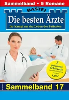 Kastell / Sommer / Frank |  Die besten Ärzte - Sammelband 17 | eBook | Sack Fachmedien