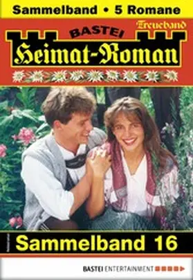 Brunner / Burger / Kufsteiner |  Heimat-Roman Treueband 16 | eBook | Sack Fachmedien