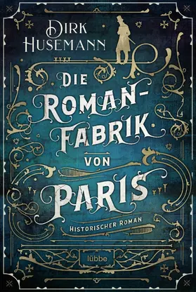 Husemann |  Die Romanfabrik von Paris | eBook | Sack Fachmedien