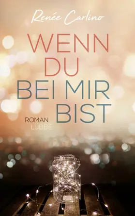 Carlino |  Wenn du bei mir bist | eBook | Sack Fachmedien