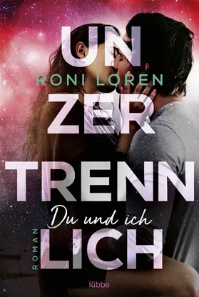 Loren | Unzertrennlich | E-Book | www.sack.de