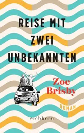 Brisby |  Reise mit zwei Unbekannten | eBook | Sack Fachmedien