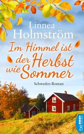 Holmström |  Im Himmel ist der Herbst wie Sommer | eBook | Sack Fachmedien