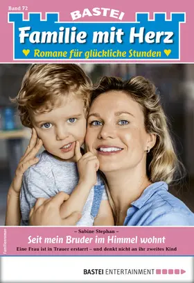 Stephan |  Familie mit Herz 72 | eBook | Sack Fachmedien