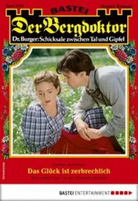 Kufsteiner |  Der Bergdoktor 2030 | eBook | Sack Fachmedien