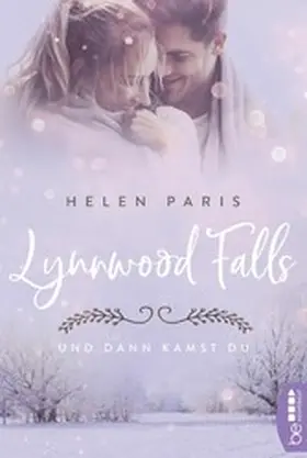 Paris |  Lynnwood Falls – Und dann kamst du | eBook | Sack Fachmedien