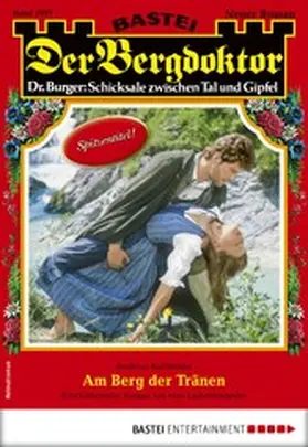 Kufsteiner |  Der Bergdoktor 2037 | eBook | Sack Fachmedien