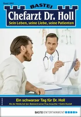 Kastell |  Chefarzt Dr. Holl 1893 | eBook | Sack Fachmedien