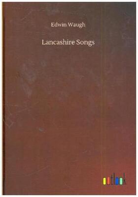 Waugh |  Lancashire Songs | Buch |  Sack Fachmedien