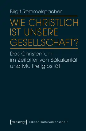 Rommelspacher (verst.) |  Wie christlich ist unsere Gesellschaft? | eBook | Sack Fachmedien