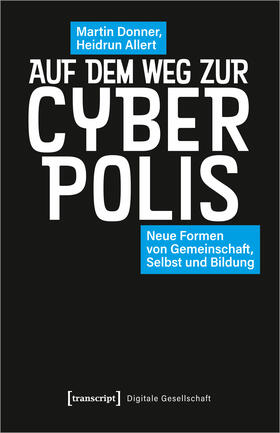 Donner / Allert |  Auf dem Weg zur Cyberpolis | eBook | Sack Fachmedien