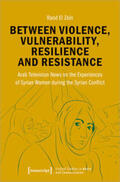 El Zein |  Between Violence, Vulnerability, Resilience and Resistance | eBook | Sack Fachmedien