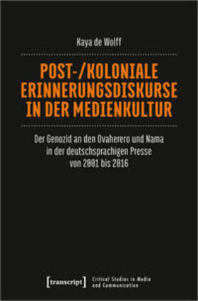 de Wolff |  Post-/koloniale Erinnerungsdiskurse in der Medienkultur | eBook | Sack Fachmedien