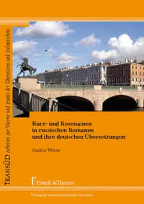 Weber |  Kurz- und Kosenamen in russischen Romanen und ihre deutschen Übersetzungen | Buch |  Sack Fachmedien