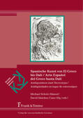 Scholz-Hänsel / Sánchez Cano |  Spanische Kunst von El Greco bis Dalí / Arte Español del Greco hasta Dalí | Buch |  Sack Fachmedien