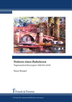 Bergel |  Notizen eines Ruhelosen | Buch |  Sack Fachmedien