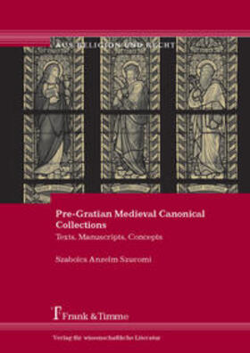 Szuromi |  Pre-Gratian Medieval Canonical Collections | Buch |  Sack Fachmedien