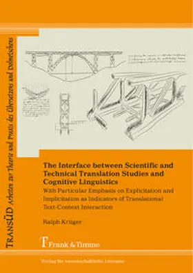 Krüger |  The Interface between Scientific and Technical Translation Studies and Cognitive Linguistics | Buch |  Sack Fachmedien