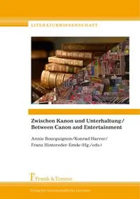 Bourguignon / Harrer / Hintereder-Emde |  Zwischen Kanon und Unterhaltung / Between Canon and Entertainment | Buch |  Sack Fachmedien