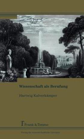 Kalverkämper | Wissenschaft als Berufung | Buch | 978-3-7329-0195-1 | sack.de
