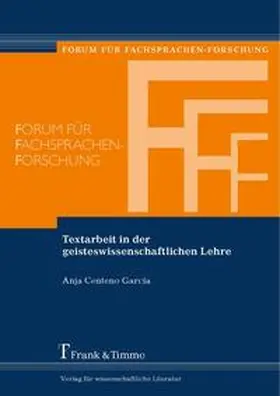 Centeno García / Centeno Garcia |  Textarbeit in der geisteswissenschaftlichen Lehre | Buch |  Sack Fachmedien