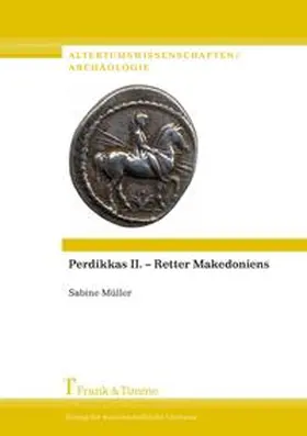 Müller |  Perdikkas II. - Retter Makedoniens | Buch |  Sack Fachmedien