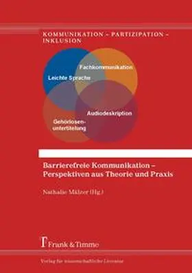Mälzer |  Barrierefreie Kommunikation - Perspektiven aus Theorie und Praxis | Buch |  Sack Fachmedien