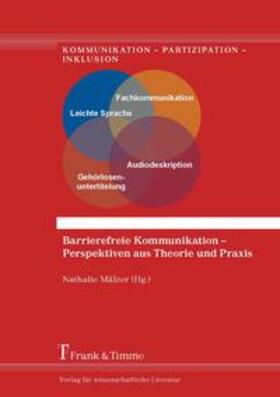 Mälzer | Barrierefreie Kommunikation ¿ Perspektiven aus Theorie und Praxis | Buch | 978-3-7329-0231-6 | sack.de