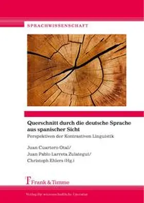 Cuartero Otal / Larreta Zulategui / Ehlers |  Querschnitt durch die deutsche Sprache aus spanischer Sicht | Buch |  Sack Fachmedien