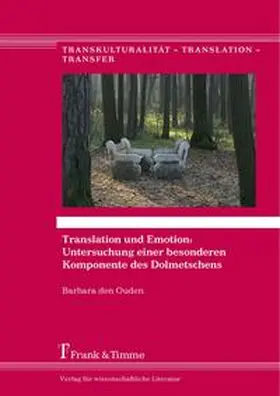 den Ouden |  Translation und Emotion: Untersuchung einer besonderen Komponente des Dolmetschens | Buch |  Sack Fachmedien