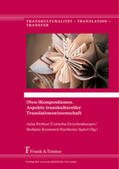 Richter / Zwischenberger / Kremmel |  (Neu-)Kompositionen. Aspekte transkultureller Translationswissenschaft | Buch |  Sack Fachmedien