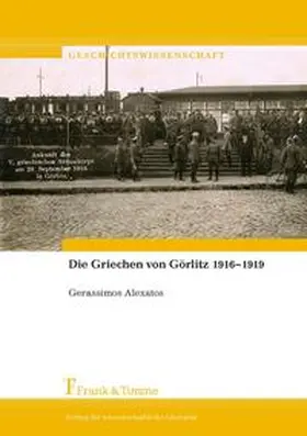 Alexatos |  Die Griechen von Görlitz 1916-1919 | Buch |  Sack Fachmedien