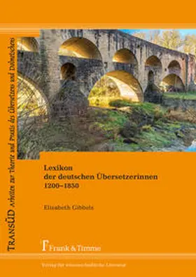Gibbels |  Lexikon der deutschen Übersetzerinnen 1200-1850 | Buch |  Sack Fachmedien