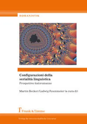 Becker / Fesenmeier |  Configurazioni della serialità linguistica | Buch |  Sack Fachmedien