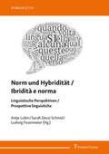 Lobin / Dessì Schmid / Fesenmeier |  Norm und Hybridität / Ibridità e norma | Buch |  Sack Fachmedien