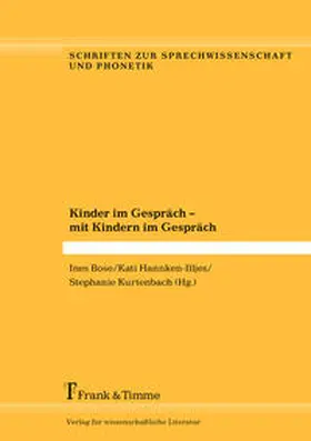 Bose / Hannken-Illjes / Kurtenbach |  Kinder im Gespräch - mit Kindern im Gespräch | Buch |  Sack Fachmedien