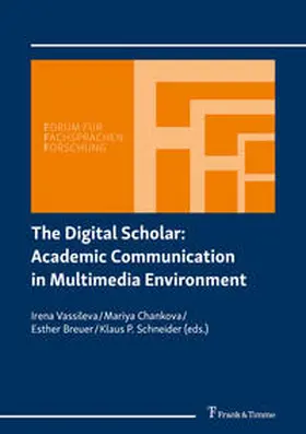 Vassileva / Chankova / Breuer | The Digital Scholar: Academic Communication in Multimedia Environment | Buch | 978-3-7329-0569-0 | www.sack.de