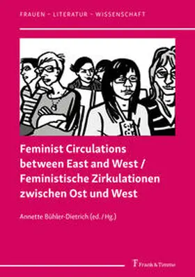 Bühler-Dietrich |  Feminist Circulations between East and West / Feministische Zirkulationen zwischen Ost und West | Buch |  Sack Fachmedien