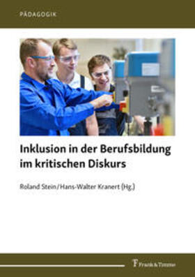 Stein / Kranert | Inklusion in der Berufsbildung im kritischen Diskurs | Buch | 978-3-7329-0636-9 | sack.de