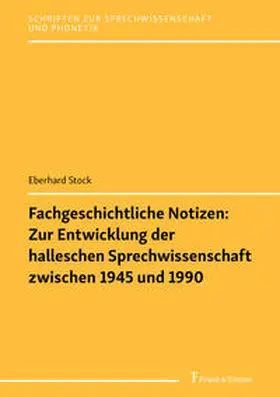 Stock |  Fachgeschichtliche Notizen: Zur Entwicklung der halleschen Sprechwissenschaft zwischen 1945 und 1990 | Buch |  Sack Fachmedien