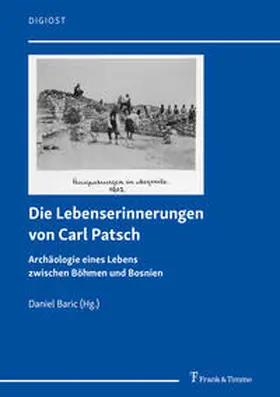 Baric / Patsch |  Die Lebenserinnerungen von Carl Patsch | Buch |  Sack Fachmedien