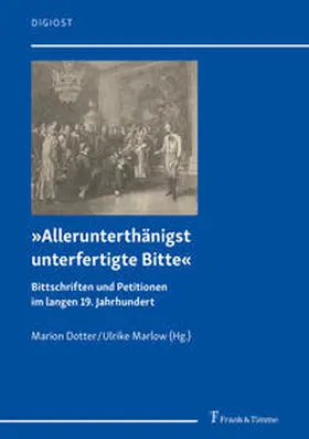 Dotter / Marlow |  'Allerunterthänigst unterfertigte Bitte' | Buch |  Sack Fachmedien