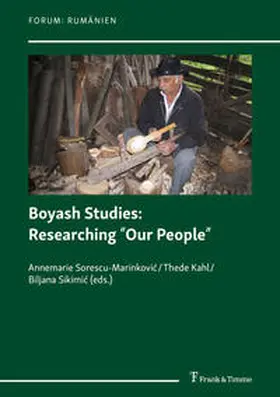 Sorescu-Marinkovic / Kahl / Sikimic |  Boyash Studies: Researching "Our People" | Buch |  Sack Fachmedien