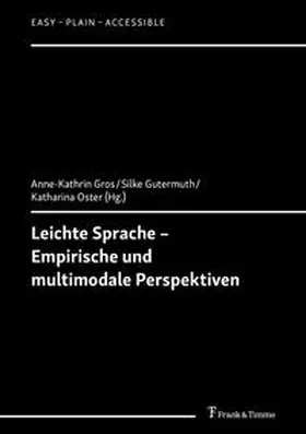 Gros / Gutermuth / Oster |  Leichte Sprache - Empirische und multimodale Perspektiven | Buch |  Sack Fachmedien