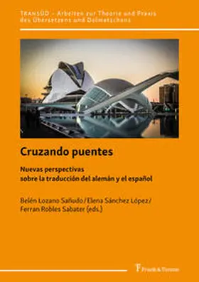 Lozano Sañudo / Sánchez López / Robles Sabater |  Cruzando puentes | Buch |  Sack Fachmedien