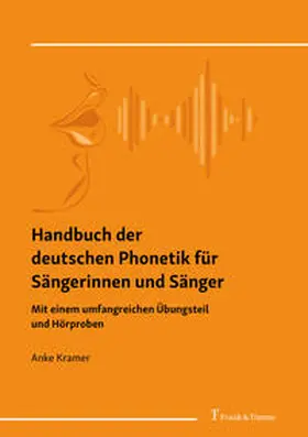 Kramer |  Handbuch der deutschen Phonetik für Sängerinnen und Sänger | Buch |  Sack Fachmedien