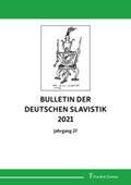 Buncic / Buncic |  Bulletin der Deutschen Slavistik 2021 | Buch |  Sack Fachmedien